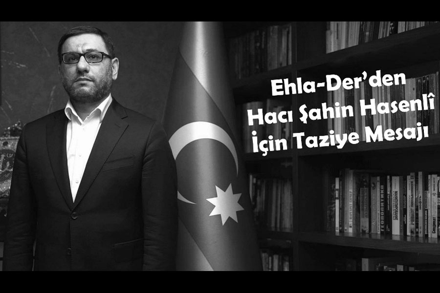 Əhli-Beyt alimlər dərnəyi Hacı Şahinin vəfatı ilə bağlı başsağlığı verib