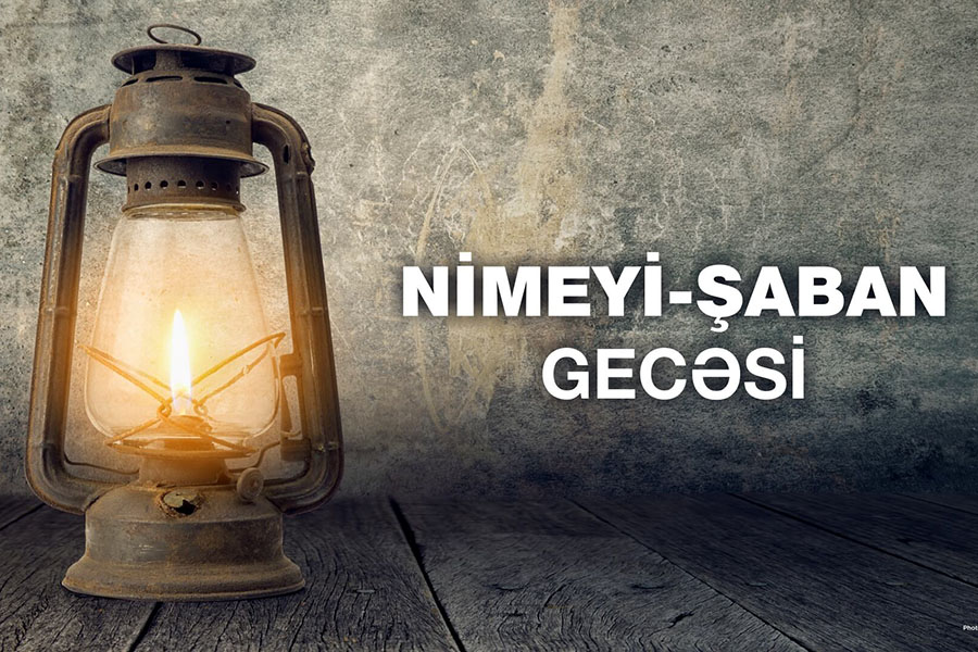 Nimeyi Şəban gecəsinin ƏMƏLLƏRİ